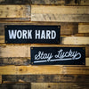 Work Hard, Stay Lucky Canvas Banners